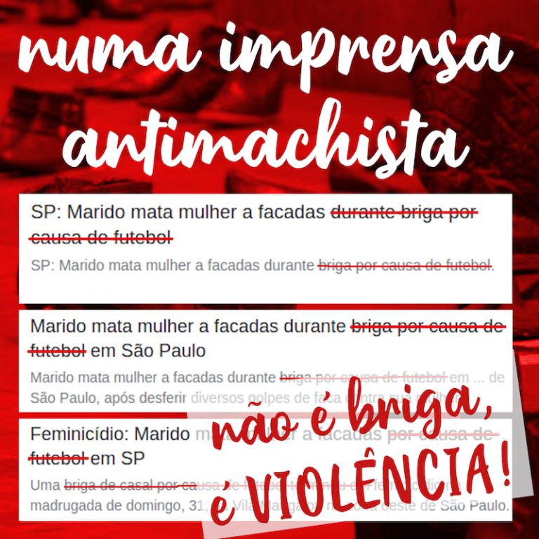 Feminicídio No Brasil Projeto Analisa O Papel Da Imprensa Para A