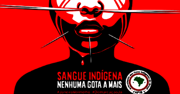 sangue-indigena-nenhuma-gota-a-mais-mobilizacao-janeiro-vermelho